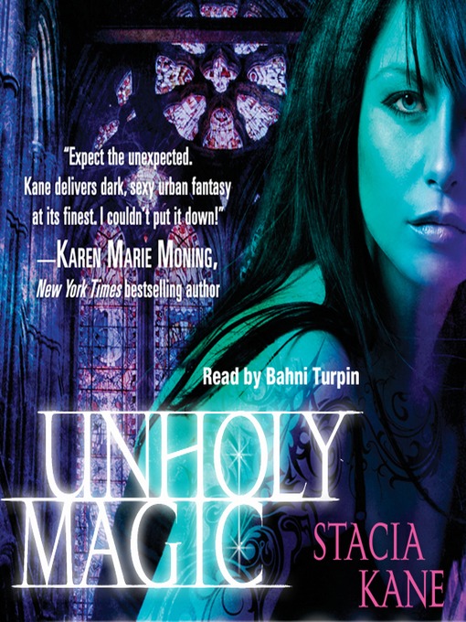 Title details for Unholy Magic by Stacia Kane - Wait list